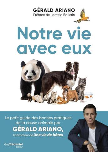 Couverture du livre « Notre vie avec eux » de Gerald Ariano aux éditions Guy Trédaniel