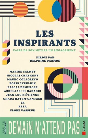 Couverture du livre « Les inspirants » de Darmon/Cyrulnik/Reza aux éditions Editions De L'aube