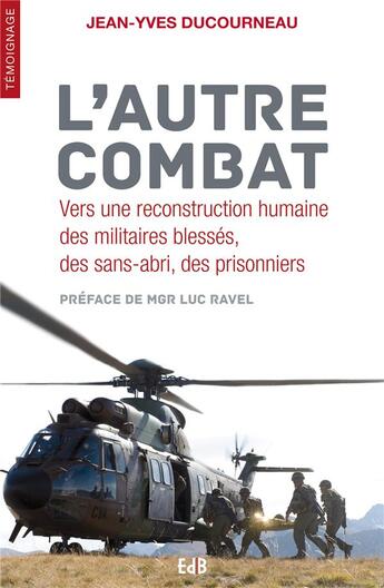 Couverture du livre « L'autre combat ; vers une reconstruction humaine » de Jean-Yves Ducourneau aux éditions Des Beatitudes