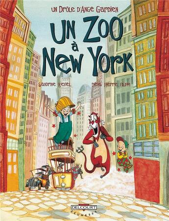 Couverture du livre « Un drôle d'ange gardien t.2 ; un zoo à New-York » de Filippi+Revel aux éditions Delcourt