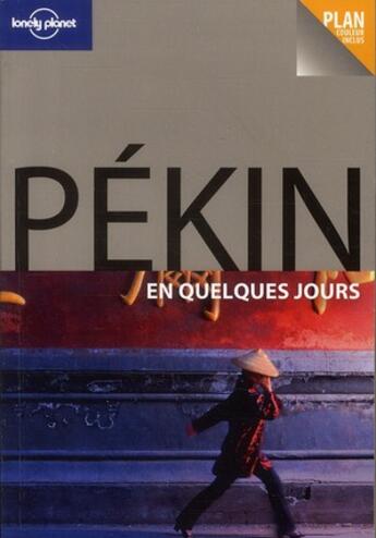 Couverture du livre « Pekin en quelques jours 1ed » de Eimer David aux éditions Lonely Planet France