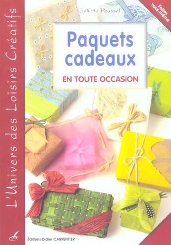 Couverture du livre « Paquets cadeaux en toutes occasions » de Juliette Poussel aux éditions Editions Carpentier