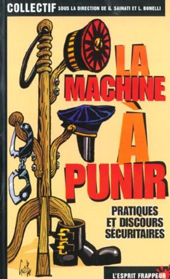 Couverture du livre « La machine à punir » de Gilles Sainati Et La aux éditions L'esprit Frappeur