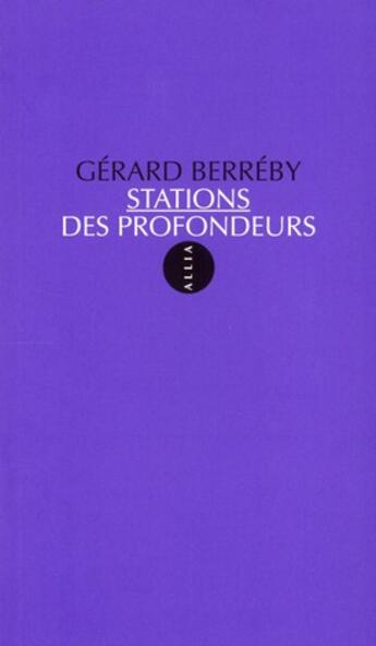 Couverture du livre « Stations des profondeurs » de Gerard Berreby aux éditions Allia