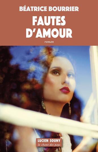 Couverture du livre « Fautes d'amour » de Beatrice Bourrier aux éditions Lucien Souny