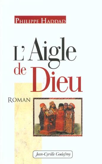 Couverture du livre « Aigle de dieu (l') » de Philippe Haddad aux éditions Jean-cyrille Godefroy