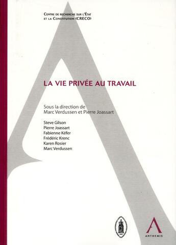 Couverture du livre « La vie privee au travail » de  aux éditions Anthemis