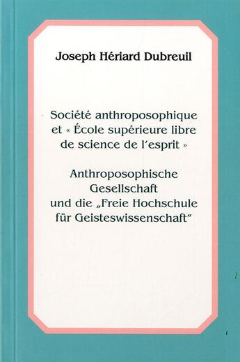 Couverture du livre « Societe anthroposophique et ecole superieure libre de science de l'esprit » de  aux éditions Anthroposophiques Romandes