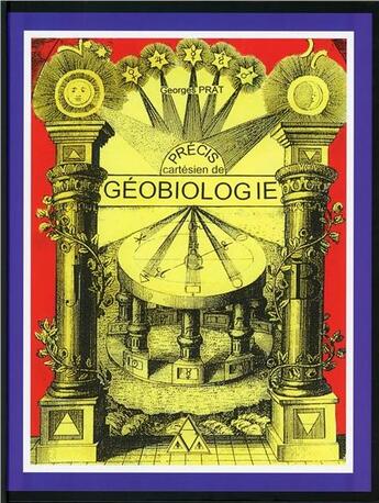 Couverture du livre « Précis cartésien de géobiologie » de Georges Prat aux éditions Diouris