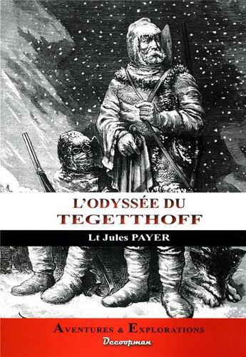 Couverture du livre « L'odyssée du Tegetthoff » de Jules Payer aux éditions Decoopman