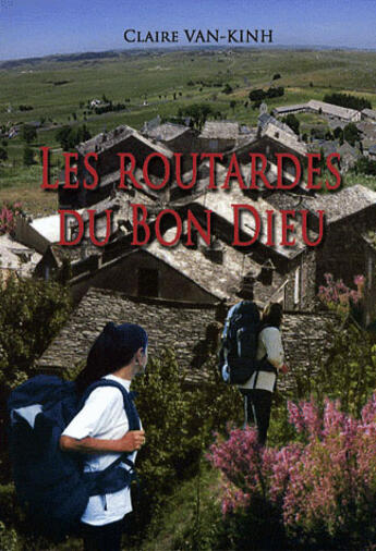 Couverture du livre « Les routardes du bon Dieu » de Claire Van-Kinh aux éditions Van Kinh