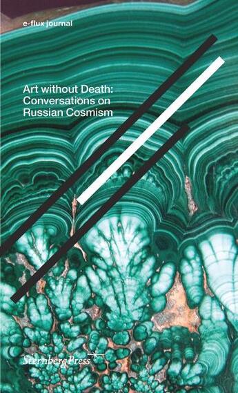 Couverture du livre « E-flux journal - art without death - conversations on russian cosmism » de Anton Vidokle aux éditions Sternberg Press