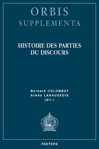 Couverture du livre « Histoire des parties du discours » de  aux éditions Peeters