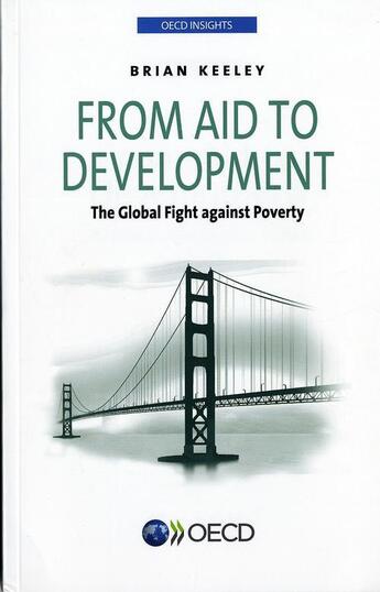 Couverture du livre « From aid to development ; the global fight against poverty » de  aux éditions Documentation Francaise