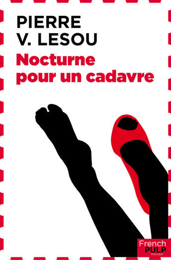 Couverture du livre « Nocturne pour un cadavre » de Pierre Lesou aux éditions French Pulp