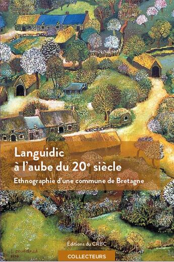 Couverture du livre « Languidic à l'aube du 20e siècle » de  aux éditions Crbc