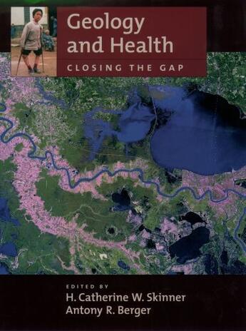 Couverture du livre « Geology and Health: Closing the Gap » de H Catherine W Skinner aux éditions Oxford University Press Usa