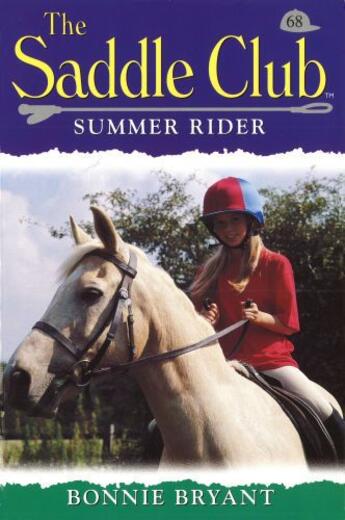 Couverture du livre « Saddle Club 68: Summer Rider » de Bonnie Bryant aux éditions Rhcb Digital