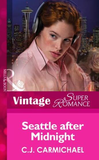 Couverture du livre « Seattle after Midnight (Mills & Boon Vintage Superromance) » de C.J. Carmichael aux éditions Mills & Boon Series