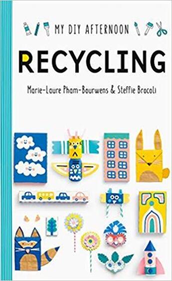 Couverture du livre « My diy afternoon: recycling » de Pham-Bouwnes Marie-L aux éditions Tate Gallery