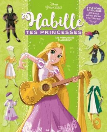 Couverture du livre « Les Princesses S'Amusent, Habille Tes Princesses » de  aux éditions Disney Hachette