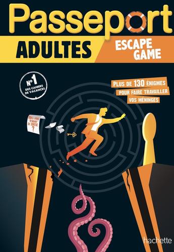 Couverture du livre « Passeport ; adultes ; escape games ; cahier de vacances » de Loic Audrain et Sandra Lebrun et Gabriel Rebufello aux éditions Hachette Education