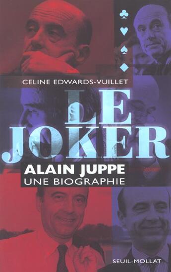 Couverture du livre « Le joker. alain juppe, une biographie » de Edwards-Vuillet C. aux éditions Seuil