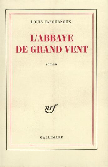 Couverture du livre « L'abbaye de grand vent » de Fafournoux Louis aux éditions Gallimard