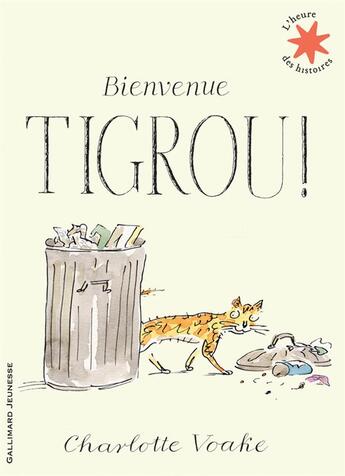 Couverture du livre « Bienvenue tigrou ! » de Charlotte Voake aux éditions Gallimard-jeunesse