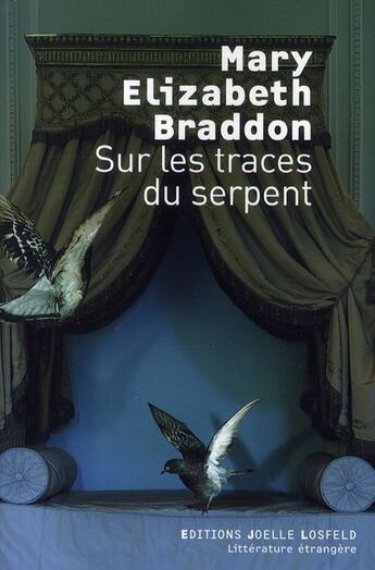 Couverture du livre « Sur les traces du serpent » de Mary Elizabeth Braddon aux éditions Joelle Losfeld