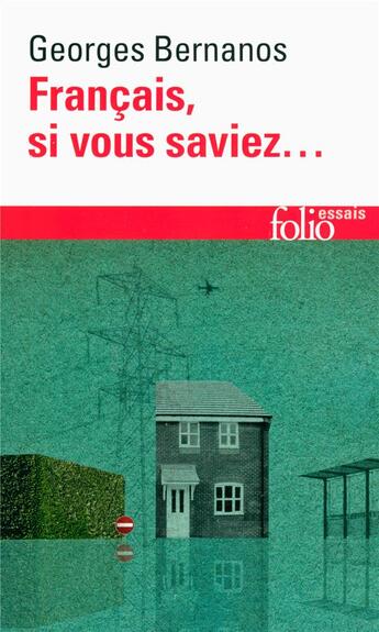 Couverture du livre « Français, si vous saviez... (1945-1948) » de Georges Bernanos aux éditions Folio