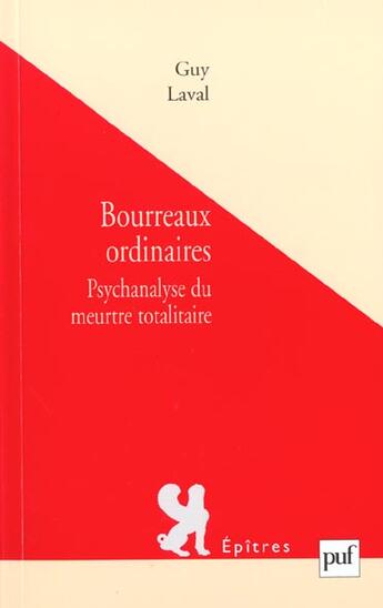 Couverture du livre « Bourreaux ordinaires » de Guy Laval aux éditions Puf