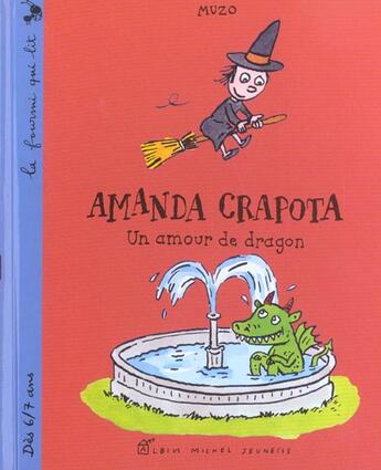 Couverture du livre « Amanda Crapota Un Amour De Dragon » de Muzo aux éditions Albin Michel Jeunesse