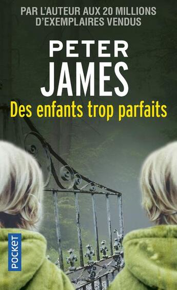 Couverture du livre « Des enfants trop parfaits » de Peter James aux éditions Pocket