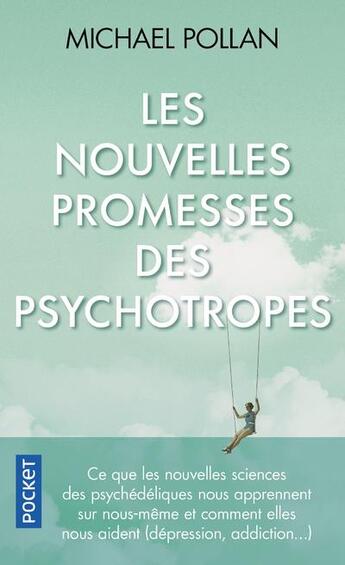 Couverture du livre « Les nouvelles promesses des psychotropes » de Michael Pollan aux éditions Pocket