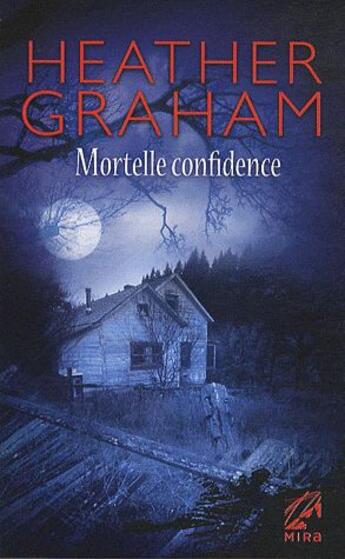 Couverture du livre « Mortelle confidence » de Heather Graham aux éditions Harlequin