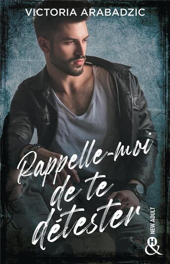 Couverture du livre « Rappelle-moi de te détester » de Victoria Arabadzic aux éditions Harlequin