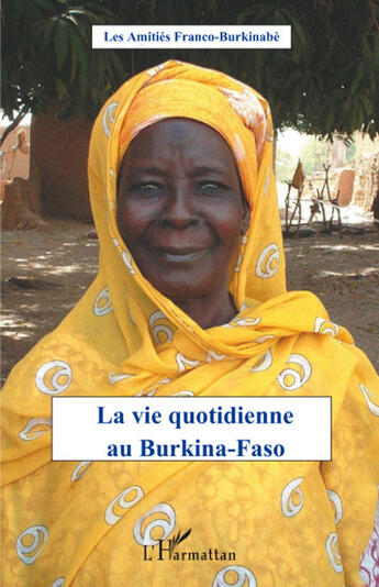 Couverture du livre « La vie quotidienne au Burkina-Faso » de  aux éditions L'harmattan