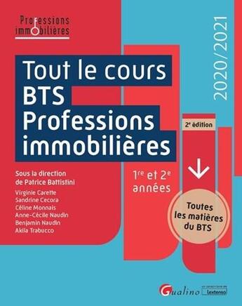 Couverture du livre « Tout le cours BTS Professions immobilières (édition 2020/2021) » de Patrice Battistini aux éditions Gualino