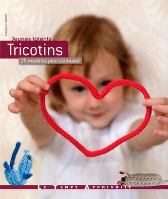 Couverture du livre « Tricotin » de Francoise Hamon aux éditions Le Temps Apprivoise