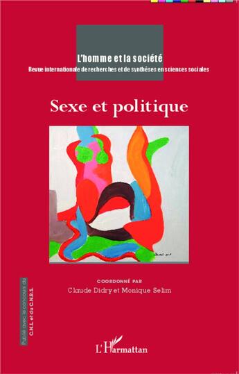 Couverture du livre « L'homme et la société : sexe et politique » de Claude Didry et Monique Selim aux éditions L'harmattan