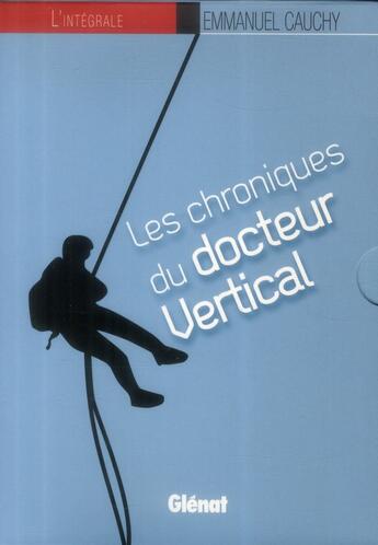 Couverture du livre « Les chroniques du docteur Vertical ; intégrale Tome 1 à Tome 4 ; coffret » de Emmanuel Cauchy aux éditions Glenat