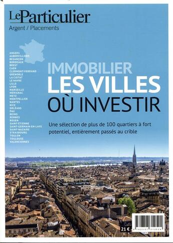 Couverture du livre « Immobilier, les villes ou investir - une selection de plus de 100 quartiers a fort potentiel, entier » de Collectif Le Particu aux éditions Le Particulier