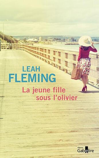 Couverture du livre « La jeune fille sous l'olivier » de Leah Fleming aux éditions Gabelire