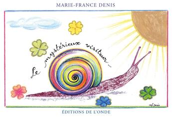 Couverture du livre « Le mystérieux visiteur... » de Marie-France Denis aux éditions De L'onde