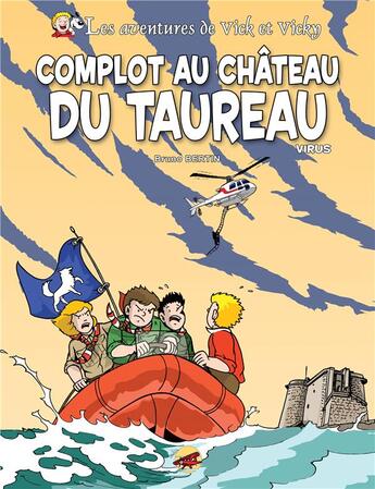 Couverture du livre « Les aventures de Vick et Vicky Tome 15 : complot au château du Taureau ; virus » de Bruno Bertin aux éditions P'tit Louis