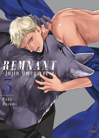 Couverture du livre « Remnant - Jujin Omegaverse Tome 3 » de Hana Hasumi aux éditions Taifu Comics