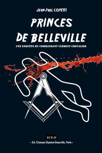 Couverture du livre « Princes de belleville » de Jean-Paul Copetti aux éditions Ece-d