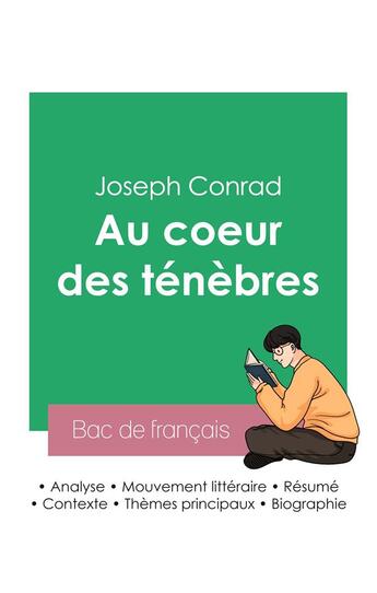 Couverture du livre « Réussir son Bac de français 2023 : Analyse du roman Au coeur des ténèbres de Joseph Conrad » de Joseph Conrad aux éditions Bac De Francais