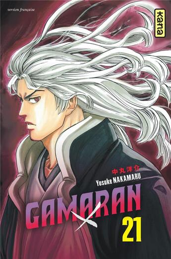 Couverture du livre « Gamaran Tome 21 » de Yosuke Nakamaru aux éditions Kana